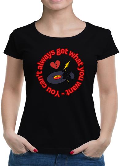 TShirt-People You can´t always get what you want T-Shirt Damen 