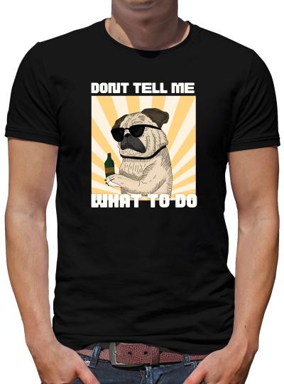 TShirt-People Don´t tell me what to do T-Shirt Herren 