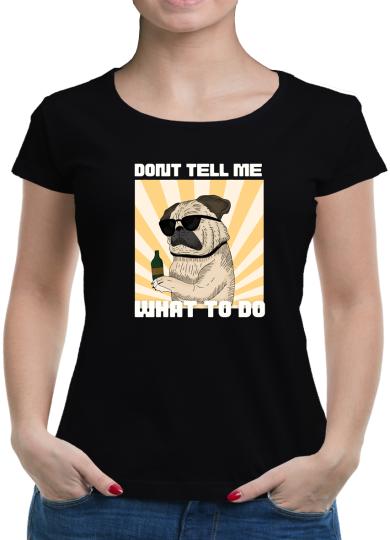 TShirt-People Don´t tell me what to do T-Shirt Damen 
