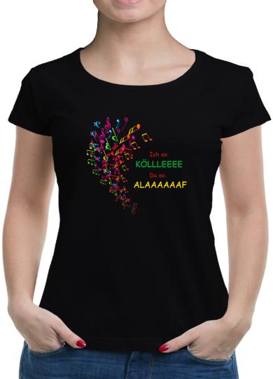 TShirt-People Ich so Kölllee, Du so Alaaaf T-Shirt Damen 