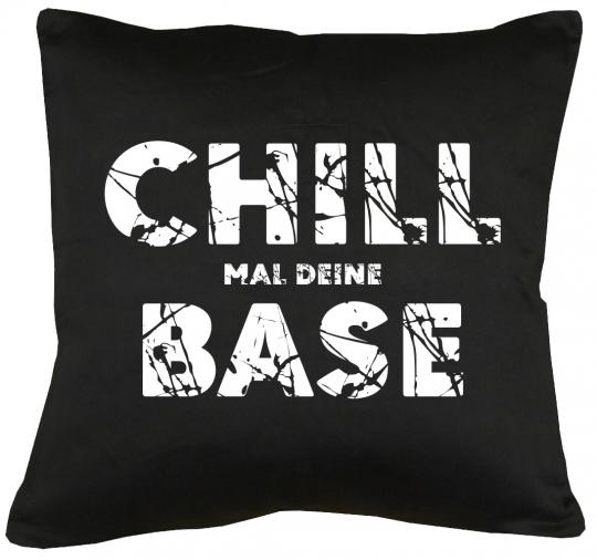 Chill mal deine Base Kissen mit Füllung 40x40cm 