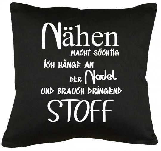 Nähen macht süchtig Kissen mit Füllung 40x40cm 