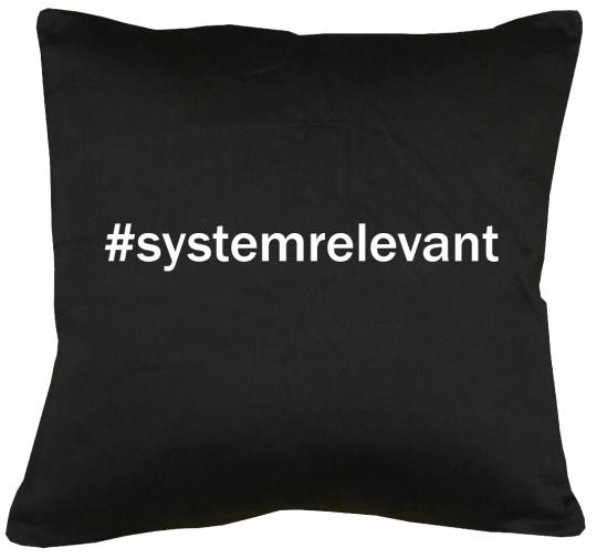 #systemrelevant Kissen mit Füllung 40x40cm 