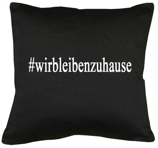 #wirbleibenzuhause Kissen mit Füllung 40x40cm 