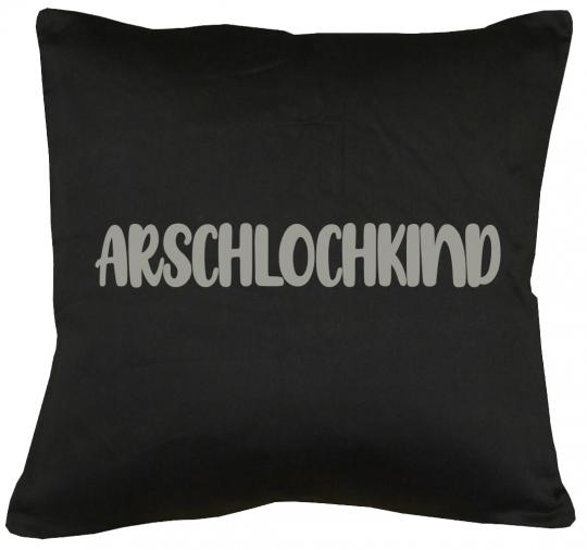 Arschlochkind Kissen mit Füllung 40x40cm 