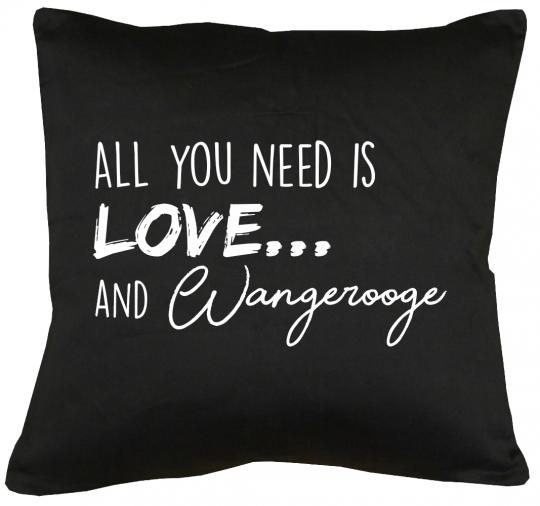 All you need is Love and Wangerooge Kissen mit Füllung 40x40cm 