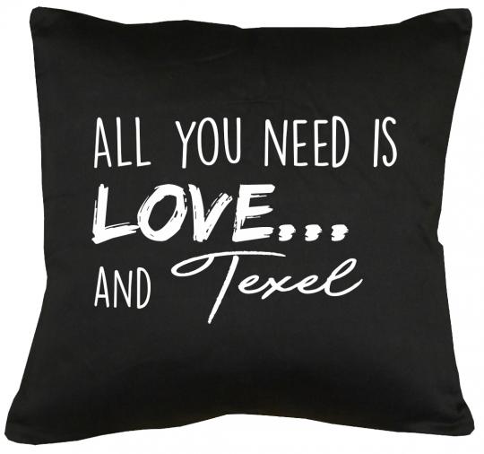 All you need is Love and Texel Kissen mit Füllung 40x40cm 