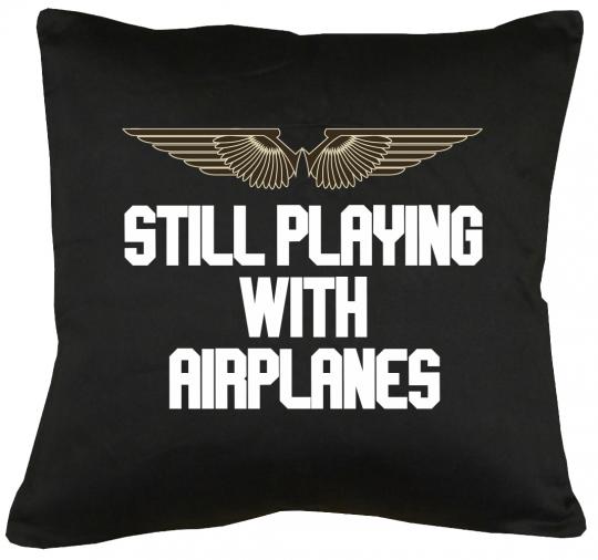 Still playing with Airplanes Kissen mit Füllung 40x40cm 