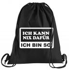 Ich kann nix dafür Sportbeutel  bedruckter Turnbeutel mit Kordeln 