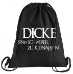 Dicke sind schwerer zu kidnappen Sportbeutel  bedruckter Turnbeutel mit Kordeln 