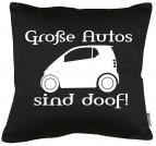 Große Autos sind doof! Kissen mit Füllung 40x40cm 