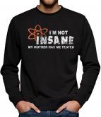 TLM I`m not Insane Sweatshirt Pullover Herren 