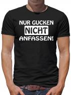 Nur gucken nicht anfassen! T-Shirt 