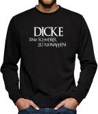 TLM Dicke sind schwerer zu kidnappen Sweatshirt Pullover Herren 