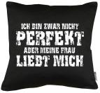 Meine Frau liebt mich Kissen mit Füllung 40x40cm 