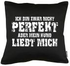 Mein Hund liebt mich Kissen mit Füllung 40x40cm 