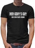 Mir geht`s gut T-Shirt 