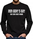 TLM Mir geht`s gut Sweatshirt Pullover Herren 