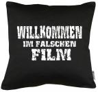Willkommen im falschen Film Kissen mit Füllung 40x40cm 