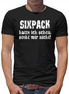 Sixpack hatte ich schon T-Shirt 