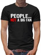 People not a Fan T-Shirt 
