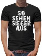 So sehen Sieger aus T-Shirt 