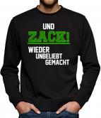 TLM Und Zack wieder unbeliebt gemacht Sweatshirt Pullover Herren 