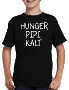 Hunger Pipi kalt Fun T-Shirt 
