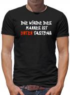 Die Würde des Mannes... T-Shirt Sprüche Fun 