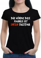 Die Würde des Mannes... T-Shirt  Sprüche Fun 