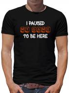 I paused my Game T-Shirt Herren Arcade 8 Bit Gamer Fun 