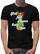 Girls just wanna have fun T-Shirt Herren Fun Lustig Spruch L