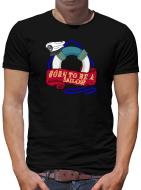 TShirt-People Born to be Sailor T-Shirt Herren 