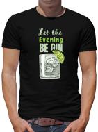 TShirt-People Let the evening be Gin T-Shirt Herren 