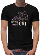 TShirt-People Life is better with a cat T-Shirt Herren 