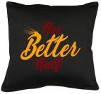 Her better half Kissen mit Füllung 40x40cm 