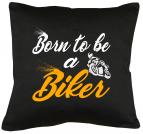 Born to be Biker Kissen mit Füllung 40x40cm 
