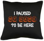 I paused my Game Kissen mit Füllung 40x40cm 