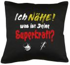 Ich nähe, was ist Deine Superkraft Kissen mit Füllung 40x40cm 