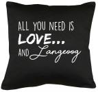 All you need is Love and Langeoog Kissen mit Füllung 40x40cm 