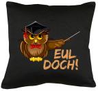 Eul doch Kissen mit Füllung 40x40cm 