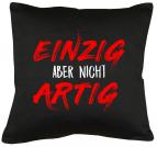 Einzig aber nicht artig Kissen mit Füllung 40x40cm 