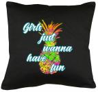 Girls just wanna have fun Kissen mit Füllung 40x40cm 