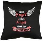 Engel ohne Flügel nennt man Schwester Kissen mit Füllung 40x40cm 