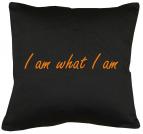 I am what I am Kissen mit Füllung 40x40cm 